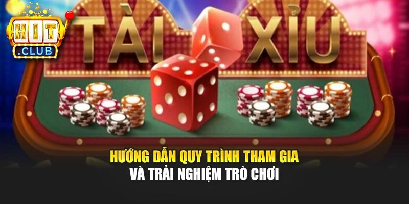 Hướng dẫn quy trình tham gia và trải nghiệm trò chơi